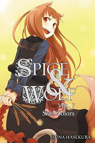Spice and Wolf, Vol. 7 (light novel): Side Colors